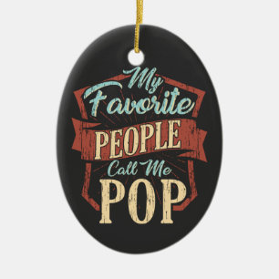 My Favourite People Call Me Pop Father’s Day Ceramic Tree Decoration