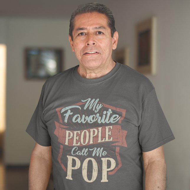 My Favourite People Call Me Pop Fathers Day Custom T-Shirt (Favorite People Call Me Pops Grandpa T-Shirt)