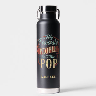 My Favourite People Call Me Pop Fathers Day Water Bottle