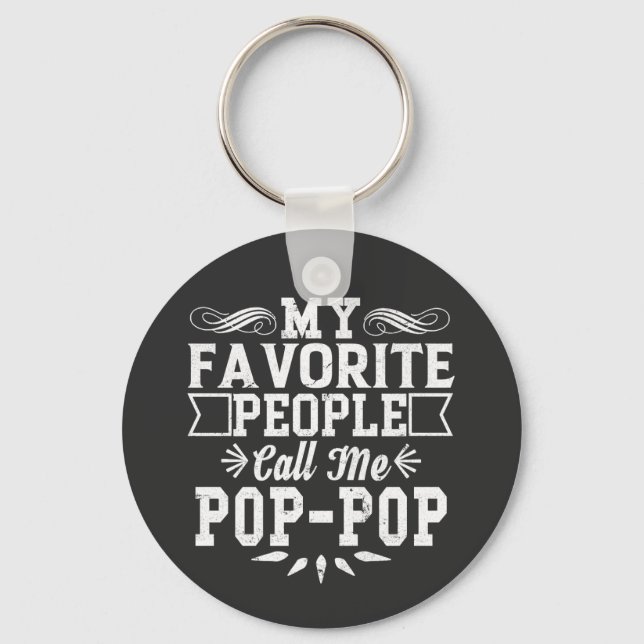 My Favourite People Call Me Pop-Pop Father's Day T Key Ring (Front)