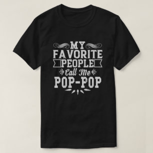 My Favourite People Call Me Pop-Pop Father's Day T-Shirt