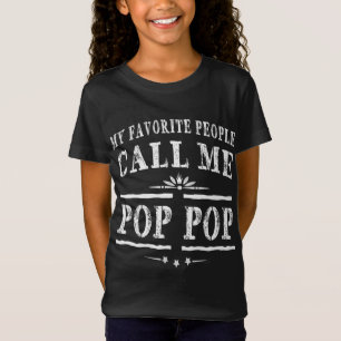 My Favourite People Call Me Pop Pop Grandpa Gift M T-Shirt