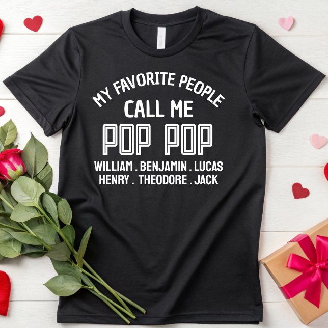 My Favourite People Call Me Pop Pop Grandpa Papa T-Shirt (Creator Uploaded)