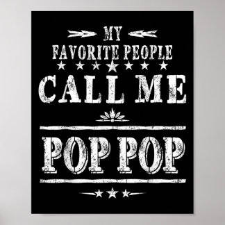 My Favourite People Call Me Pop Pop Poster