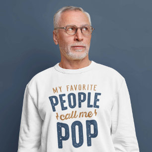 My Favourite People Call Me Pop Sweatshirt