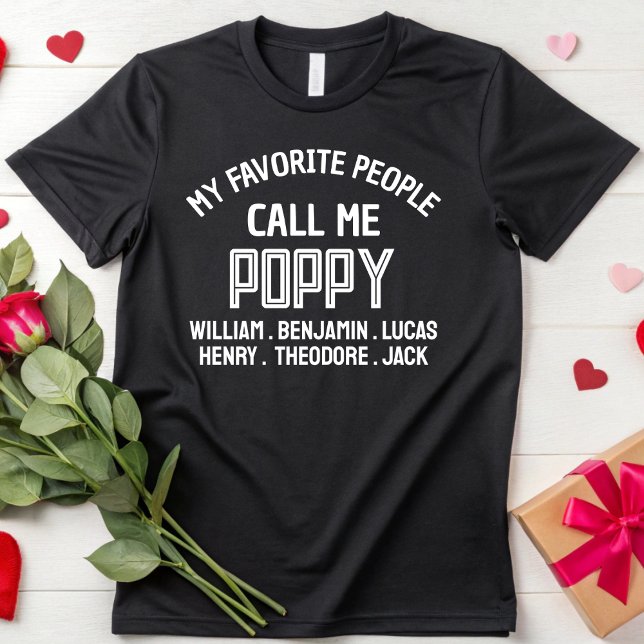 My Favourite People Call Me Poppy Grandpa Birthday T-Shirt (Creator Uploaded)