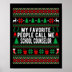 My Favourite People Call Me School Counsellor Chri Poster