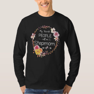 My Favourite People Call Me Stepmom Women Flower S T-Shirt