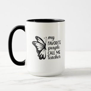 My Favourite People Call me Teacher Wordart Mug