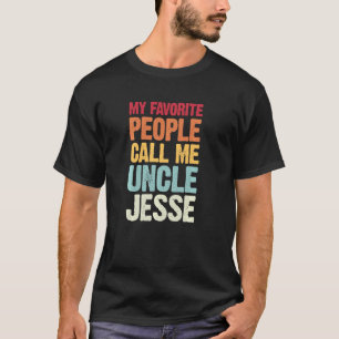 My Favourite People Call Me Uncle Jesse Personalis T-Shirt