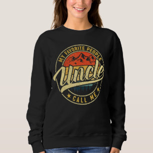 My Favourite People Call Me Uncle  Vintage Father' Sweatshirt