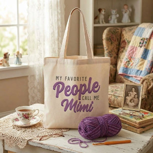 "My Favourite People Call Me" Women's Tote Bag