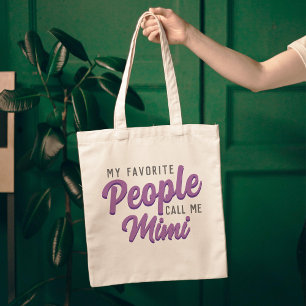 "My Favourite People Call Me" Women's Tote Bag