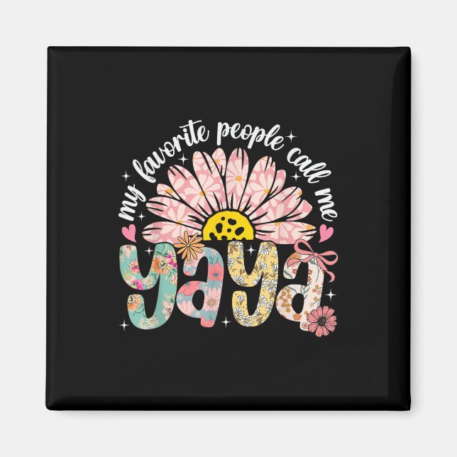 My Favourite People Call Me Yaya Mothers Day Girly Magnet (Front)