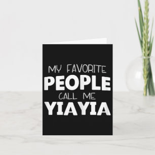 My Favourite People Call Me Yiayia Funny Yia-yia  Card