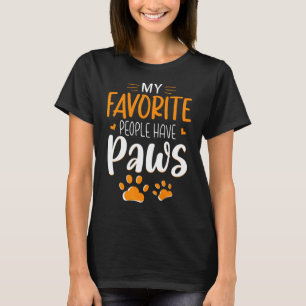 My Favourite People Have Paws Dog T-Shirt