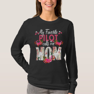 My Favourite Pilot Call Me Mum Happy Mother's Day T-Shirt