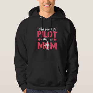 My Favourite Pilot Calls Me Mother's Day Aeroplane Hoodie