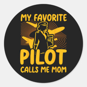 My Favourite Pilot Calls Me Mum Funny Woman Pilot  Classic Round Sticker