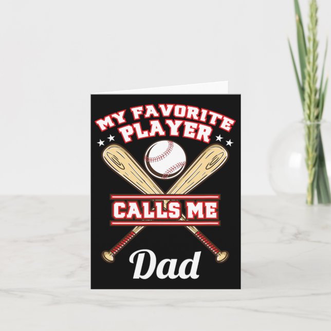 My Favourite Player Calls Me Dad Baseball  Card (Front)