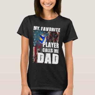 My Favourite Player Calls Me Dad Volleyball T-Shirt