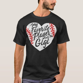 My Favourite Player Calls Me Gigi Baseball Heart C T-Shirt