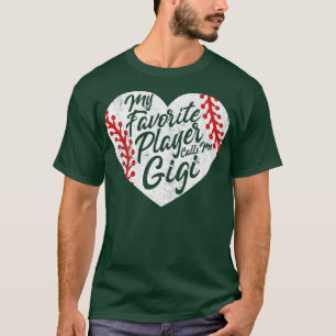 My Favourite Player Calls Me Gigi Baseball Heart C T-Shirt