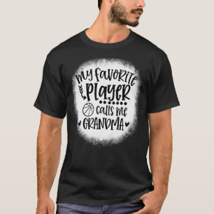My Favourite Player Calls Me Grandma Basketball Ga T-Shirt