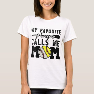 My Favourite Player Calls Me Mum Baseball Softball T-Shirt