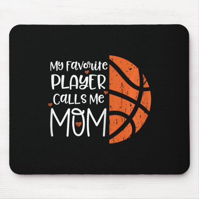 My Favourite Player Calls Me Mum Bysketbyll Gift B Mouse Pad (Front)