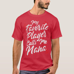 My Favourite Player Calls Me Nana Baseball Laces G T-Shirt