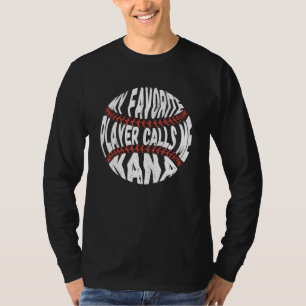 My Favourite Player Calls Me Nana Softball Grandm T-Shirt