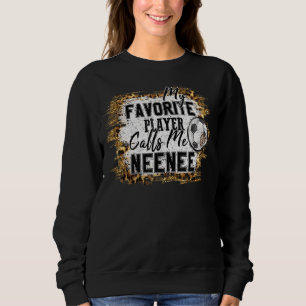 My Favourite Player Calls Me Neenee Soccer Mothers Sweatshirt