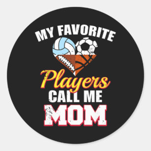 My Favourite Player Mum Soccer Football Volleyball Classic Round Sticker