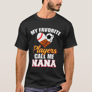 My Favourite Players Baseball Soccer Basketball Na T-Shirt