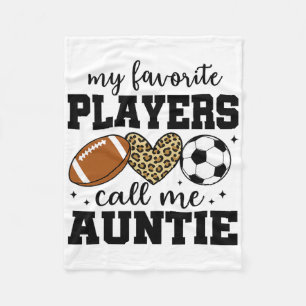 My Favourite Players Call Me Auntie Footll Soccer  Fleece Blanket