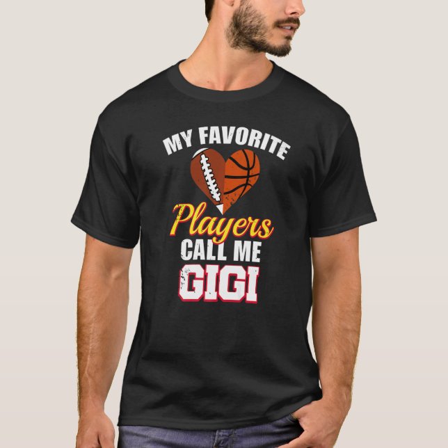 My Favourite Players Call Me Gigi Football Basketb T-Shirt (Front)