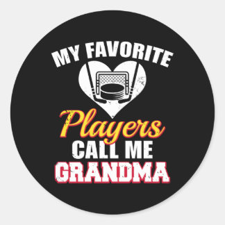 My Favourite Players Call Me Grandma Hockey Grandm Classic Round Sticker
