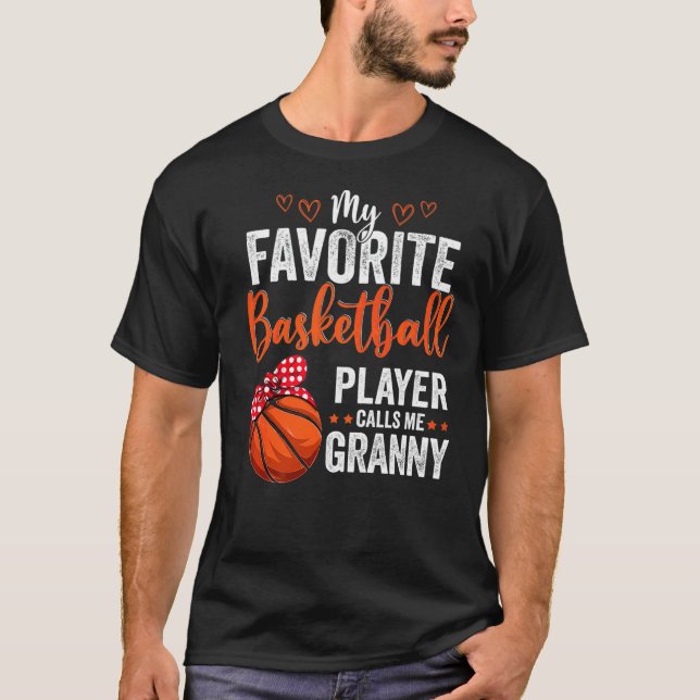 My Favourite Players Call Me Granny  Basketball Gr T-Shirt (Front)