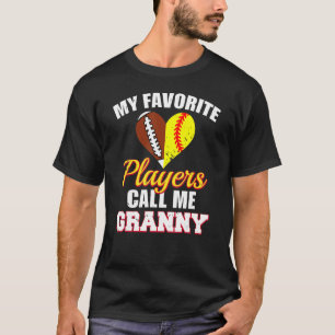 My Favourite Players Call Me Granny Football Softb T-Shirt