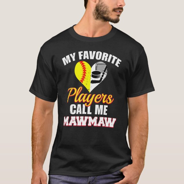 My Favourite Players Call Me MawMaw Softball Hocke T-Shirt (Front)