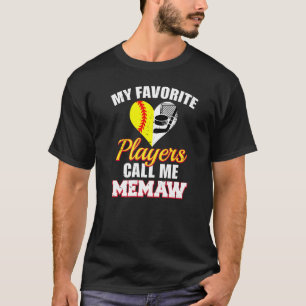 My Favourite Players Call Me Memaw Softball Hockey T-Shirt