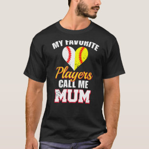 My Favourite Players Call Me Mum Baseball Softbal T-Shirt