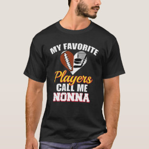 My Favourite Players Call Me Nonna Football Hockey T-Shirt