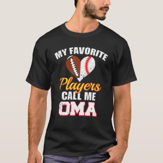 My Favourite Players Call Me Oma Football Baseball T-Shirt