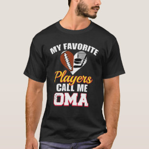 My Favourite Players Call Me Oma Football Hockey O T-Shirt