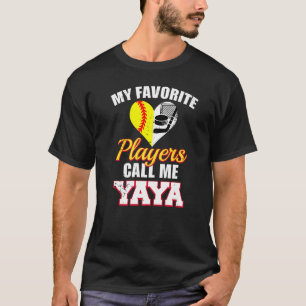 My Favourite Players Call Me Yaya Softball Hockey  T-Shirt