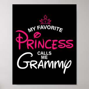 My Favourite Princess Calls Me Grammy Daughter Fat Poster
