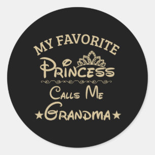 My Favourite Princess Calls Me Grandma Classic Round Sticker
