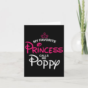 My Favourite Princess Calls Me Poppy Daughter Fath Card